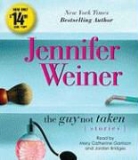 Jennifer Weiner, Jennifer/ Garrison Weiner, Jordan Bridges, Mary Catherine Garrison - The Guy Not Taken