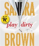 Sandra Brown, Sandra/ Slezak Brown, Victor Slezak - Play Dirty
