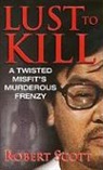 Robert Scott - Lust to Kill