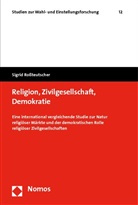 Sigrid Rossteutscher - Religion, Zivilgesellschaft, Demokratie
