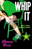 Shauna Cross, Jessica Tedder - Whip it! (Film Tie-In)