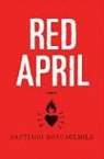 Santiago Roncagliolo - Red April