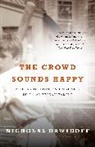 Nicholas Dawidoff - The Crowd Sounds Happy