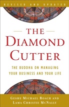 Lama Christie McNally, Geshe Michael Roach - The Diamond Cutter