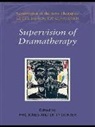 Phil (EDT)/ Dokter Jones, Phil (Institute of Education Jones, Phil Dokter Jones, Jones Phil, JONES PHIL DOKTER DITTY, Ditty Dokter... - Supervision of Dramatherapy