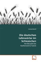 Joanna Besold - Die deutschen Lehnwörter im Schlesischen
