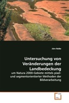 Jörn Reike - Untersuchung von Veränderungen der Landbedeckung