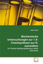 Bettina Peter - Biochemische Untersuchungen zur 1.8-Cineolsynthase aus N. suaveolens