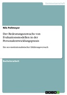 Nils Pollmeyer - Der Bedeutungszuwachs von Evaluationsmodellen in der Personalentwicklungspraxis