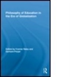 Yvonne (Felician College Raley, Yvonne Preyer Raley, Raley Yvonne, RALEY YVONNE PREYER GERHARD, Gerhard Preyer, Preyer Gerhard... - Philosophy of Education in the Era of Globalization