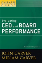 J Carver, Joh Carver, John Carver, John (Atlanta Carver, John Carver Carver, Miria Carver... - Carver Policy Governance Guide, Evaluating Ceo and Board Performance