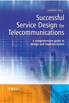 Pang, Sauming Pang, Sp Pang - Successful Service Design for Telecommunications