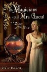 Mark Anthony, Galen Beckett - The Magicians and Mrs. Quent