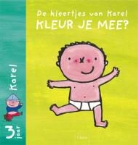 L. Slegers, Liesbet Slegers, L. Slegers, Liesbet Slegers - Kleur je mee? set 2x5 ex vanaf 3 jaar Karel & Kaatje