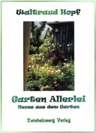 Waltraud Hopf, Waltraud Hopf - Garten Allerlei