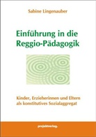 Sabine Lingenauber - Einführung in die Reggio-Pädagogik