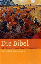 Vincent van Gogh, Sieger Köder - Bibelausgaben: Die Bibel, Einheitsübersetzung, Standardausgabe, m. Bildern von van Gogh