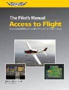 Ltd. Aviation Theory Centre, The Pilot's Manual Editorial Board, The Pilot's Manual Editorial Board - The Pilot's Manual: Access to Flight