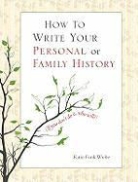 Katie Wiebe, Katie Funk Wiebe, Wiebe Katie - How to Write Your Personal or Family History