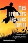 Théodore Esselstyn, Thodore Esselstyn - Mes Premiers Pas Avec Christ