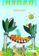 Ruth Bandow, Gisela Giani, Gisela Gutheil, Konrad Korkow, Carmen Nickel-Hammer, Sabine Reinert-Richter... - Papiertiger: 3. Schuljahr