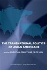Christian Collet, Pei-Te Lien - The Transnational Politics of Asian Americans
