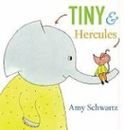Amy Schwartz - Tiny & Hercules
