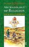 Sharon R Steadman, Sharon R. Steadman - Archaeology of Religion