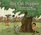 Elizabeth Partridge, Elizabeth/ Castillo Partridge, Lauren Castillo - Big Cat Pepper
