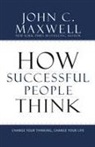 John C Maxwell, John C. Maxwell - How successful people think