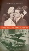 Alvin Levin, Alvin Reidel Levin, James Reidel - Love Is Like Park Avenue