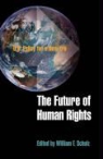 William F. Schulz, William F. (EDT) Schulz, William F. Schulz - Future of Human Rights
