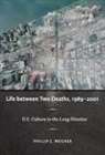 Philip E Wegner, Philip E. Wegner, Phillip E. Wegner - Life Between Two Deaths, 1989-2001