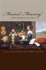 Keith Kramer Chapin, Keith Chapin, Lawrence Kramer - Musical Meaning and Human Values