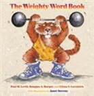 Douglas A Burger, Douglas A. Burger, Elissa S Guralnick, Elissa S. Guralnick, Paul M Levitt, Paul M. Levitt... - The Weighty Word Book