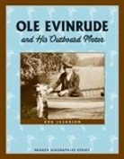 Bob Jacobson - OLE Evinrude and His Outboard Motor