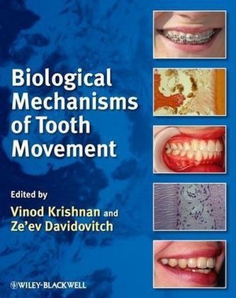 Vinod Davidovitch Krishnan, Davidovitch, Ze'ev Davidovitch, Vino Krishnan, Vinod Krishnan - Biological Mechanisms of Tooth Movement