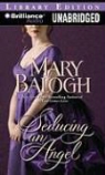 Mary Balogh, Anne Flosnik, Anne T. Flosnik - Seducing an Angel (Audio book)