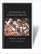 Ernst Bloch - Atheism in Christianity