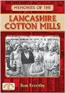 Ron Freethy, FREETHY RON - Memories of the Lancashire Cotton Mills