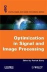 SIARRY, P Siarry, Patrick Siarry, Patrick (EDT) Siarry, Patrick Siarry - Optimisation in Signal and Image Processing