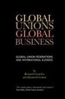 Elizabeth Cotton, Richard Croucher, Richard Cotton Croucher - Global Unions, Global Business