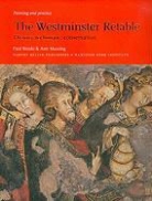Paul Binski, Ann Massing - The Westminster Retable: History, Technique, Conservation