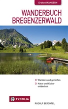 Rudolf Berchtel - Wanderbuch Bregenzerwald