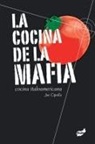Joe Cipolla - La Cocina de la Mafia: Cocina Italoamericana