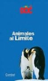 Anne-Laure Fournier Le Ray, Nathalie Tordjman, Frank Bouttevin - Animales al límite