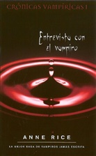Anne Rice - Entrevista con el vampiro / Interview with the Vampire