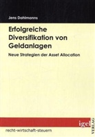 Jens Dahlmanns - Erfolgreiche Diversifikation von Geldanlagen