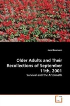Janet Baumann - Older Adults and Their Recollections of September 11th, 2001