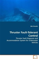 Edin Omerdic - Thruster Fault-Tolerant Control
